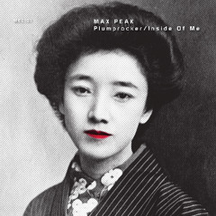 OUT NOW! Max Peak – Plumprocker / Inside of Me (Single, PREVIEW)