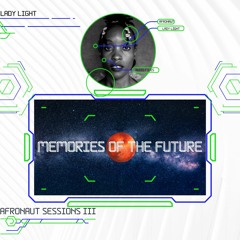 AFRONAUT SESSIONS III "MEMORIES OF THE FUTURE"