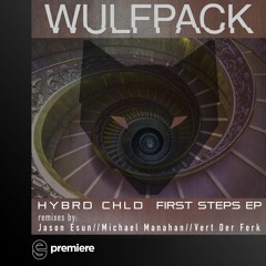 Premiere: HYBRD CHLD - First Steps (Live Take) - Wulfpack