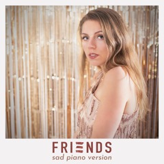 Sylvia Aimee - Friends (Sad Piano Version)