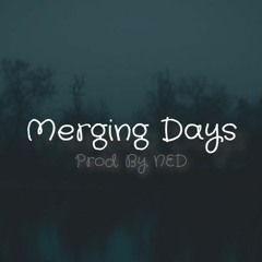 Merging Days (prod. by NED)