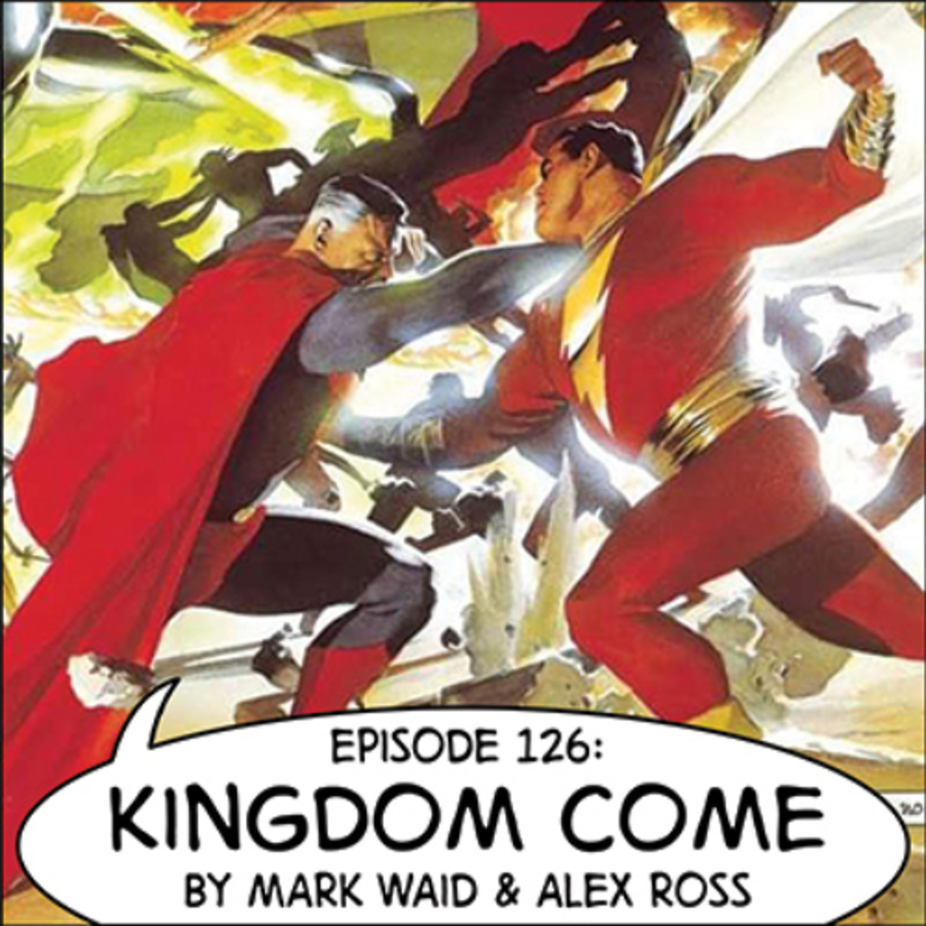 eps. 126: "Kingdom Come" by Mark Waid and Alex Ross episode artwork