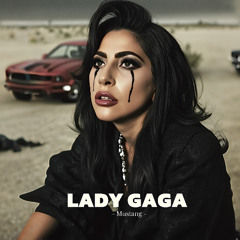 Lady Gaga - MUSTANG [AI Rework]