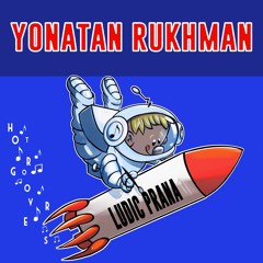 Ludic Prana BY Yonatan Rukhman 🇮🇱 (HOT GROOVERS)