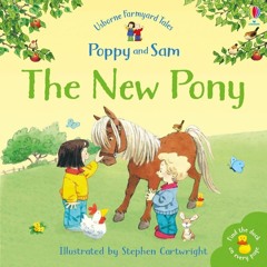Usborne Farmyard Tales Poppy and Sam: The New Pony