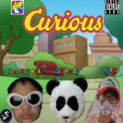 Curious (ft. N!C & Lil Pasty) (prod. DJ Martin Jones)
