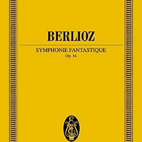 [Get] PDF EBOOK EPUB KINDLE Symphonie Fantastique, Op. 14: Edition Eulenburg No. 422 by  Nicholas Te