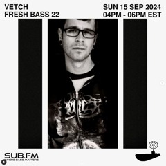 Fresh Bass 22 - Vetch