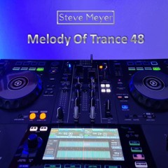 Steve Meyer - Melody Of Trance 48