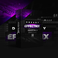 Dready Effectrix Presets Vol. 2 / Effectrix Preset Bank