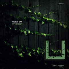 Pablo Say - We Dance (Original Mix) [UNITY RECORDS]
