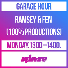 Garage Hour: Ramsey & Fen (100% Productions) - 13 April 2020