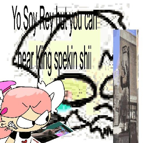 Yo Soy Rey but King Voice is Hear-able