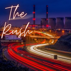 The Rush