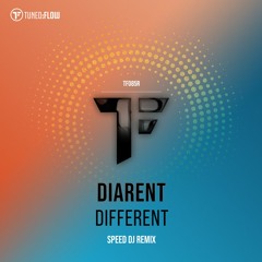 Diarent - Different (Speed DJ Remix)
