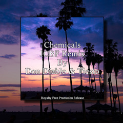 Chemicals (JCBF Remix) By Don Diablo & Tiesto