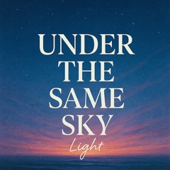 Under the same sky - light .mp3