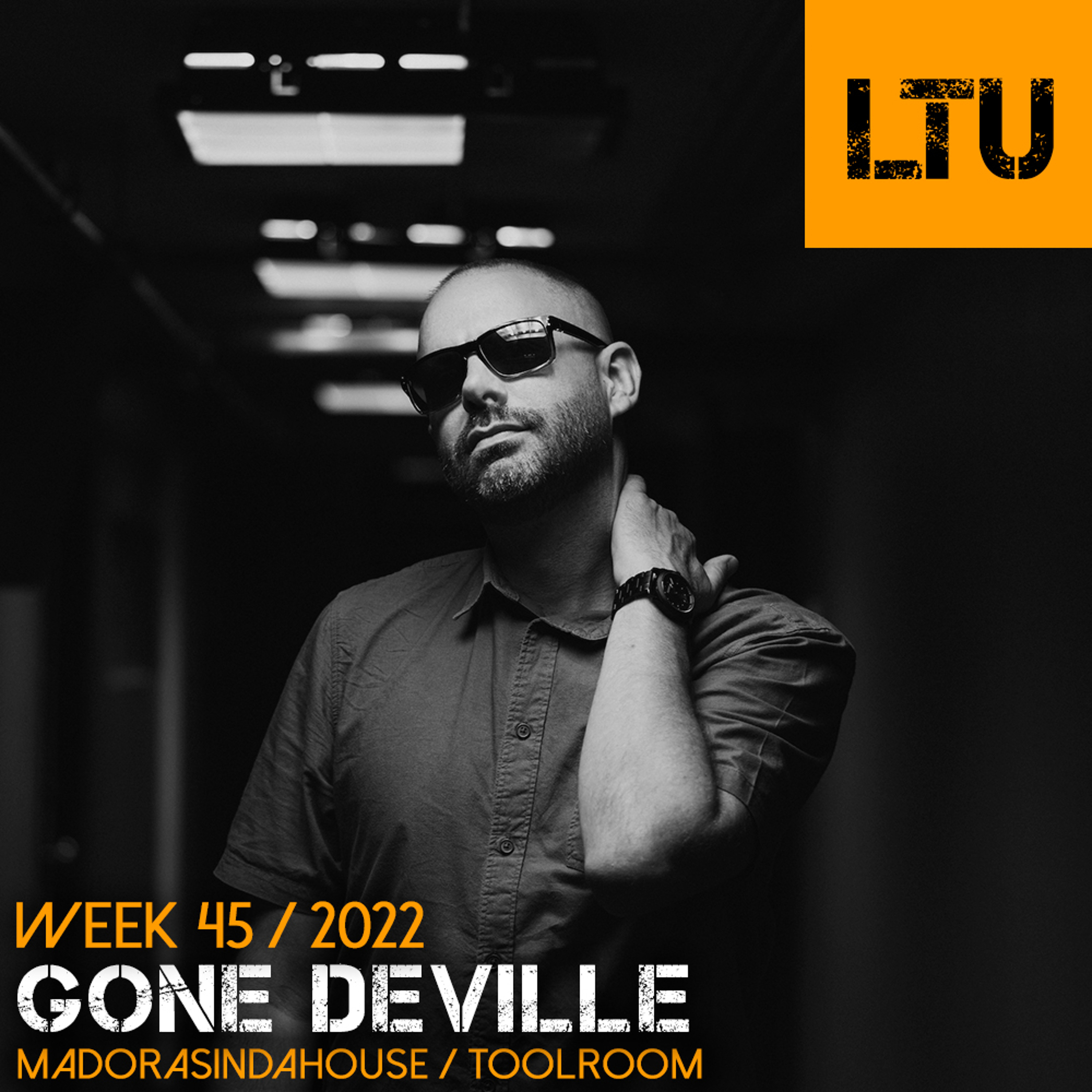 WEEK-45 | 2022 LTU-Podcast - Gone Deville episode artwork