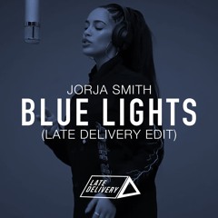 Blue Lights (Late Delivery Edit)