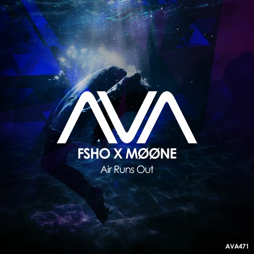 AVA471 - FSHO x MØØNE - Air Runs Out