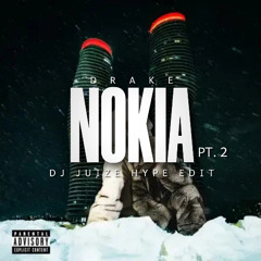 Drake - NOKIA PT.2 (Dj Juize Hype Edit) (FREE DOWNLOAD) (HYPEDDIT #6)