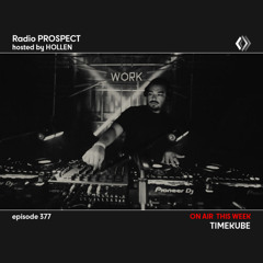 RadioProspect 377 - Timekube