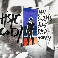 02 - Ian Curtis Has Died Today