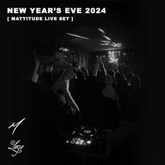 Lago Custom Events New Year's Eve 2024 - Mattitude Live Set