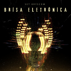 BRISA ELETRÔNICA - LIVE - KRYSCOW