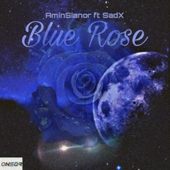 AminSianor | Sadx - BLUE ROSE.mp3