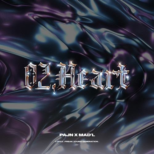 02.Heart (rmx). / Pajn x Mad'L