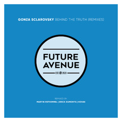 Gonza Sclarovsky - Behind the Truth (Hovak Remix) [Future Avenue]