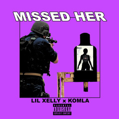 missed her ft lil xelly (prod by. brent rambo}