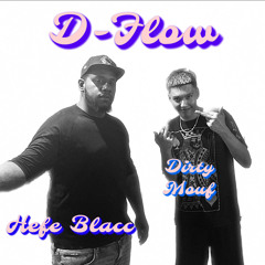 D Flow (with Hefe Blacc)