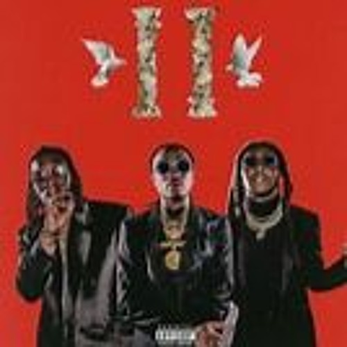 Stream Migos Culture 2 FULL ALBUM!!! by BADDEST-BOY-JIMMY | Listen