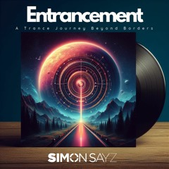 Entrancement - A Trance Journey Beyond Borders