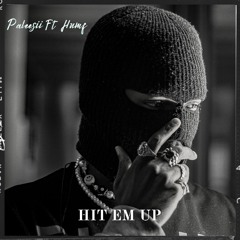 Paleesii Ft Humf-Put Em Up