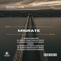Nhlokzin Ft. Nu'Ora - Migrate EP(Sample)