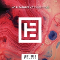 No Pleasures - Forget You