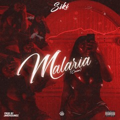 Malaria (Prod. Jimohsoundz)