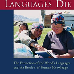 [Read] KINDLE 📪 When Languages Die: The Extinction of the World's Languages and the