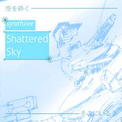 shattered skies