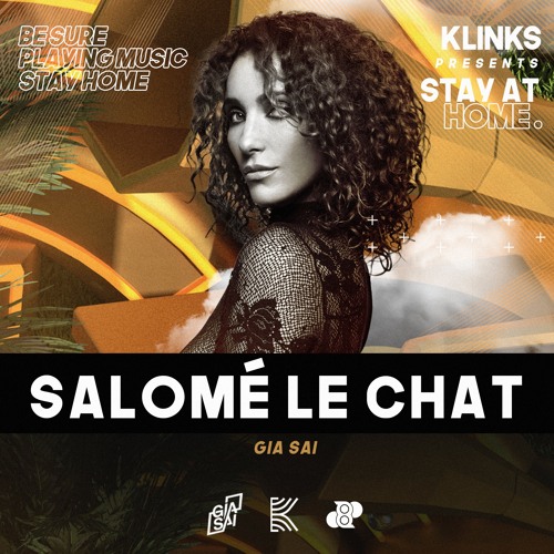 Salomè Le Chat (France) | #StayATHOME KLINKS.