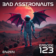 Bad Asstronauts 123: ENZEN