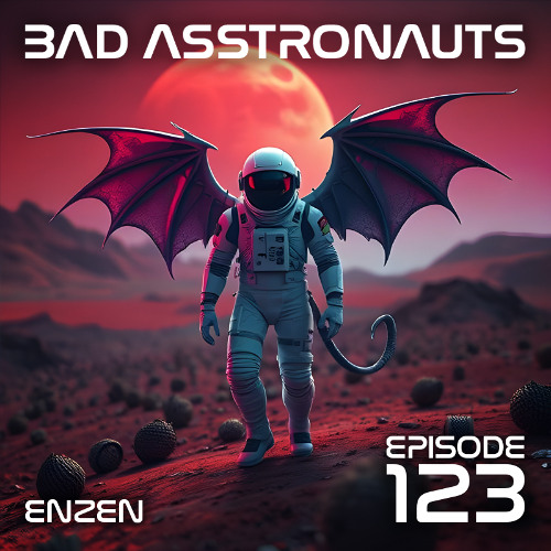 Bad Asstronauts 123: ENZEN