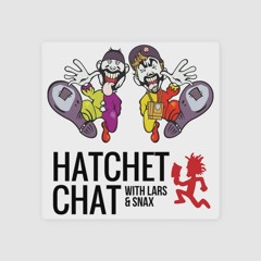Hatchet Chat with Lars & Snax