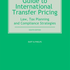 Audiobook Guide to International Transfer Pricing: Law, Tax Planning and Compliance Strategies