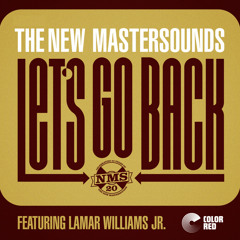 Let's Go Back (feat. Lamar Williams Jr.)
