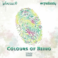Vertigo & Mr. Nobody - Colours Of Being (Original Mix) - OUT NOW WITH MADABEATS
