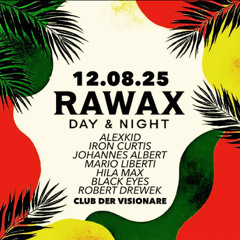 Black Eyes @ Rawax Label Party - Club De Visionaire, Berlin - 12th August 2025